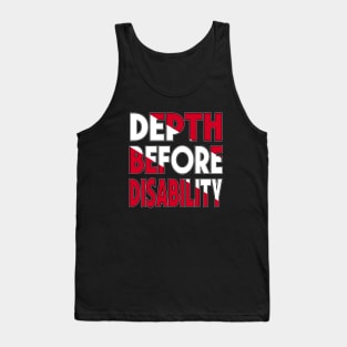 Inspirational Scuba Diving - Depth Before Disability Tank Top